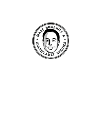 Make humanity a Multiplanet species Elon Musk model gri pe tricou