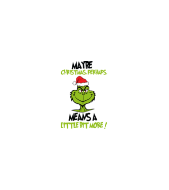 Maybe christmas - Grinch model roz deschis pe tricou