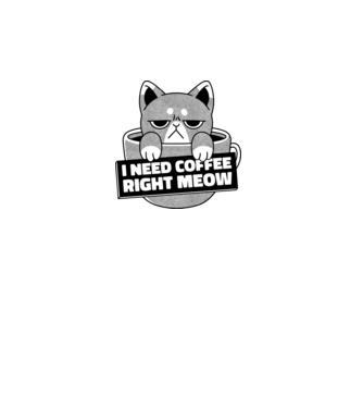 I need Coffee Right Meow model turcoaz pe tricou