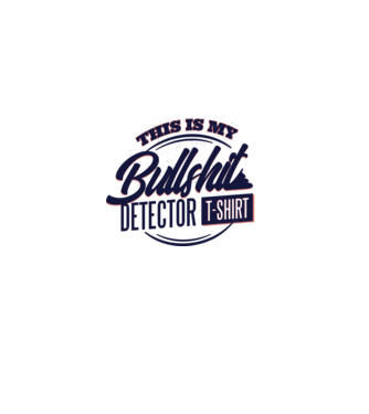 This is my Bullshit Detector T-shirt - tricoul detector de prostii model albastru deschis pe tricou