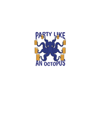 Party Like An Octopus model albastru regal pe tricou