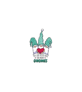 You can never have too many Gnomes model nisipiu pe tricou