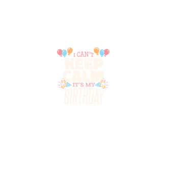 'I can''t keep calm it''s my birthday' model negru pe tricou