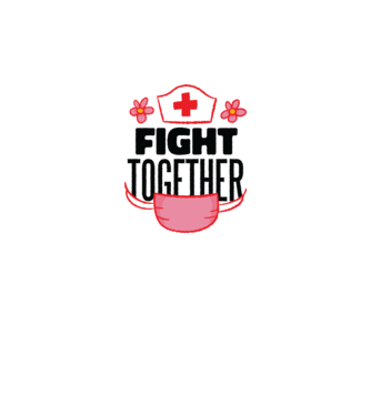 Fight together Asistentă medicală model alb pe tricou