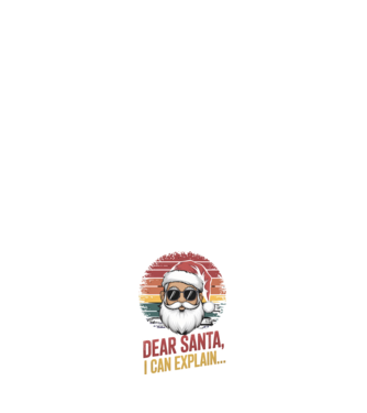 Dear Santa, I can explain...  model alb pe tricou