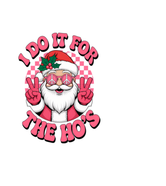 I do it for the HO's Santa model negru pe tricou