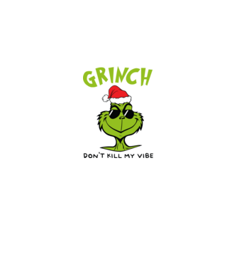 Grinch - Don't kill my vibe model gri închis pe tricou
