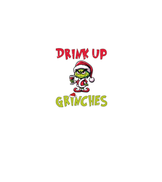 Drink up Grinches model gri pe tricou