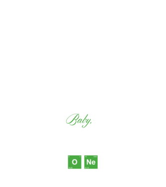 Baby you are the one model alb pe tricou