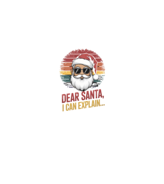 Dear Santa, I can explain...  model negru pe tricou