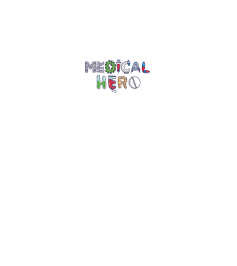 Medical Hero - Eroi de zi cu zi model alb pe tricou