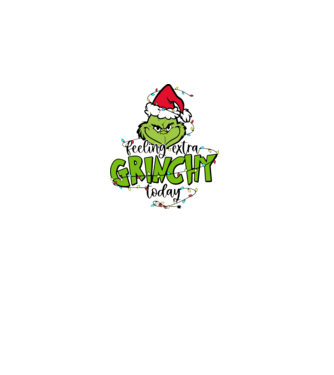 Feeling extra Grinchy today model alb pe tricou