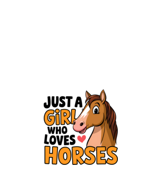 Just a girl who loves horses Alb model alb pe tricou