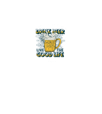 Drink Beer Live The Good Life model gri pe tricou