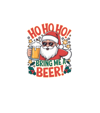 HO HO HO bring me a BEER santa Alb model alb pe tricou
