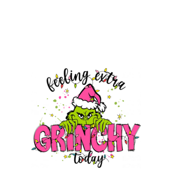 Feeling extra Grinchy today model alb pe tricou