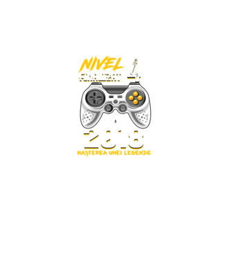 Nivel 4 finalizat. 2018 nașterea unei legende model  pe tricou