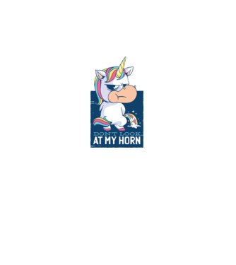 'Don''t look at my horn tricou amuzant unicorn' model alb pe tricou