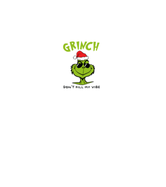 Grinch - Don't kill my vibe model negru pe tricou