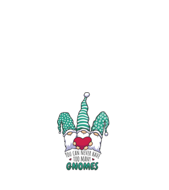 You can never have too many Gnomes model alb pe tricou