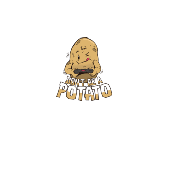 'Don''t be a Potato Gamer' model gri pe tricou