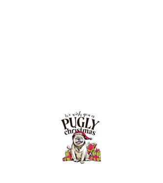We wish You a Pugly Christmas tricou cu mops model alb pe tricou
