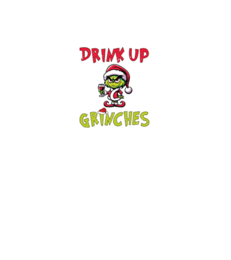Drink up Grinches model alb pe tricou