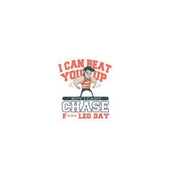 I can beat you up but i cant chase - f*ck leg day model alb/roșu pe tricou