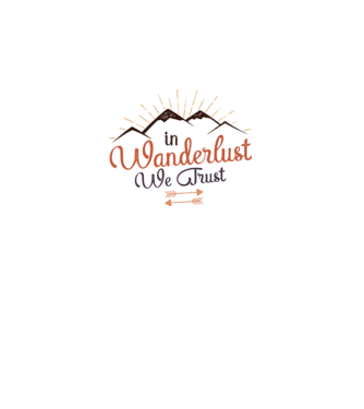 In Wanderlust we trust model alb pe tricou