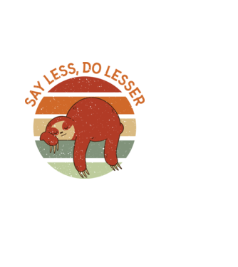 Say less, do lesser cu Leneș model alb pe tricou