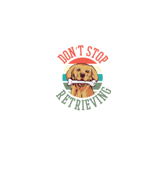 'Don''t Stop Retrieving Golden Retriever' model negru pe tricou