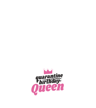 quarantine Queen model alb pe tricou
