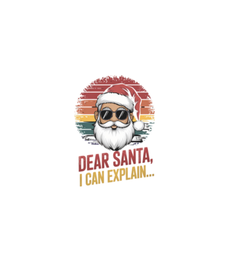 Dear Santa, I can explain...  model negru pe tricou