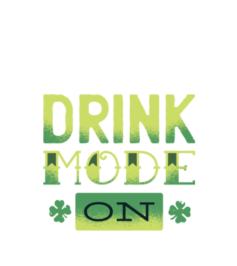 Drink mode on - Mod de băutură activat model negru pe tricou