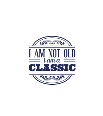 'I''m not old, I am a Classic' model turcoaz pe tricou