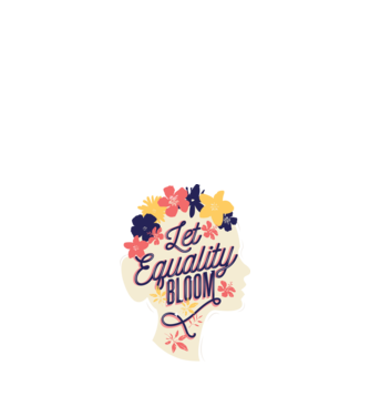 Let Equality Bloom Ziua Femeii model nisipiu pe tricou