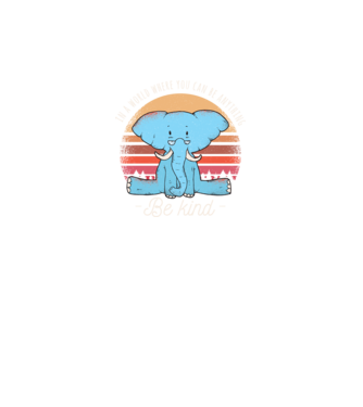 In a world where you can be anything be kind tricou elefant model negru pe tricou