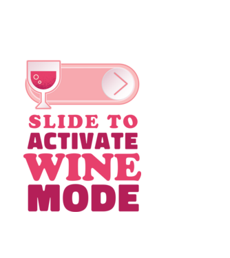 Slide To Activate Wine Mode model alb pe tricou