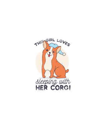 This Girl Loves sleeping with her Corgi model alb pe tricou
