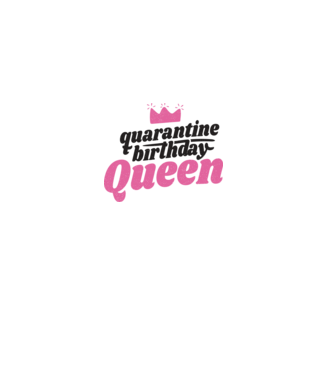 quarantine Queen model alb pe tricou
