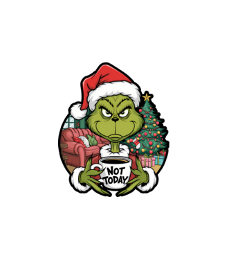 Not Today Grinch model alb pe tricou