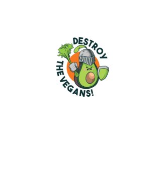 Destroy the Vegans - tricou amuzant războinic Avocado model alb pe tricou