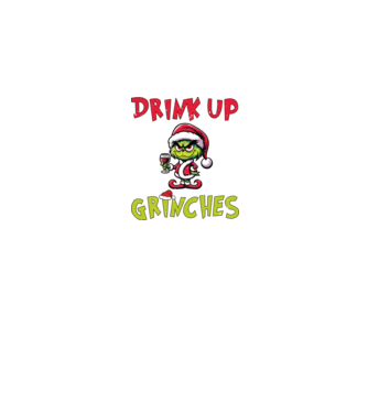 Drink up Grinches model alb pe tricou