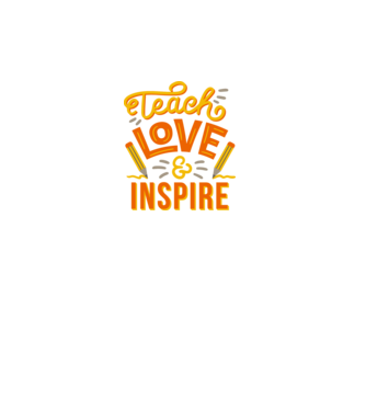 Teach Love Inspire pentru profesori model alb pe tricou
