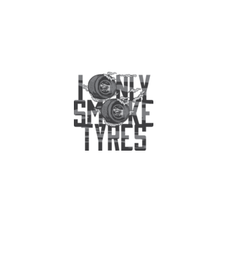 I only smoke Tyres model roz deschis pe tricou