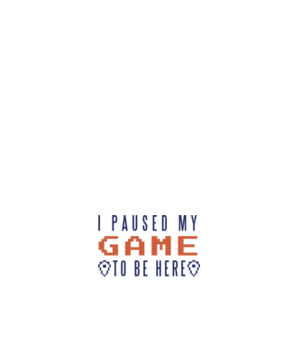 I Paused my game to be here model alb pe tricou
