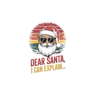 Dear Santa, I can explain...  model turcoaz pe tricou