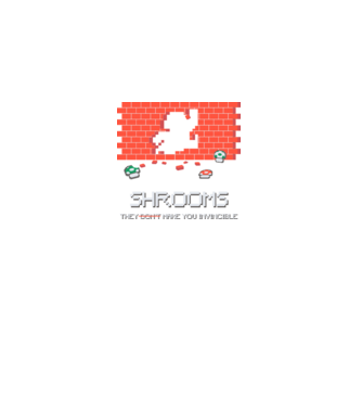 Shrooms - They make you invincible Mario model gri pe tricou
