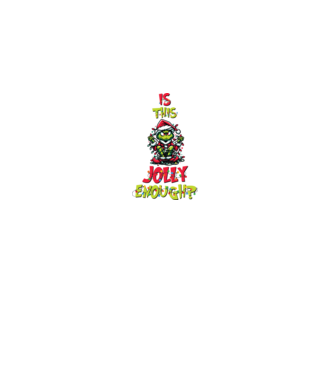 Is this jolly enough Grinch model negru pe tricou