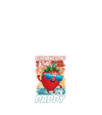 Berry Awesome Daddy Strawberry model alb pe tricou